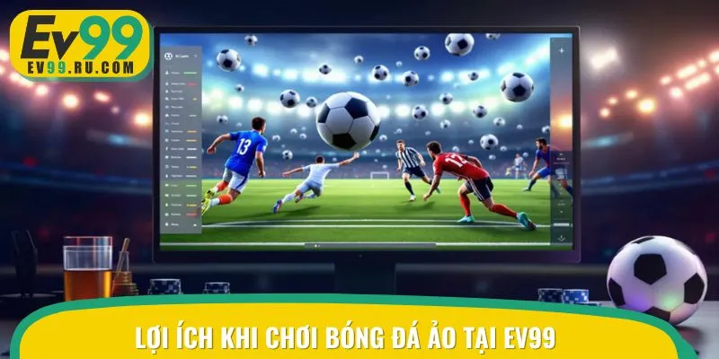 Cá cược bóng đá ảo siêu hấp dẫn