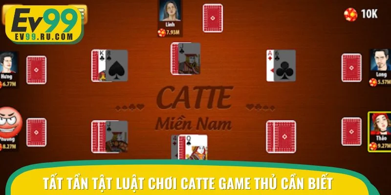 Tất tần tật luật chơi catte game thủ cần biết