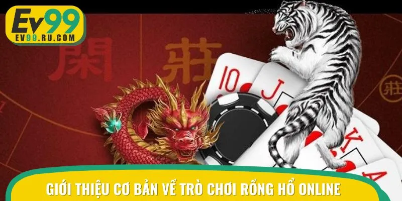 Thông tin sơ lược về tựa game rồng hồ online Hot nhất 2025