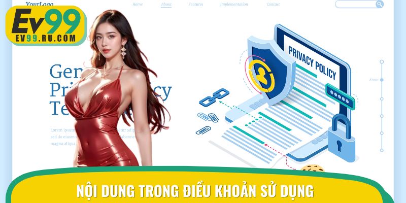 Tổng hợp toàn bộ nội dung có trong điều khoản sử dụng của nhà cái